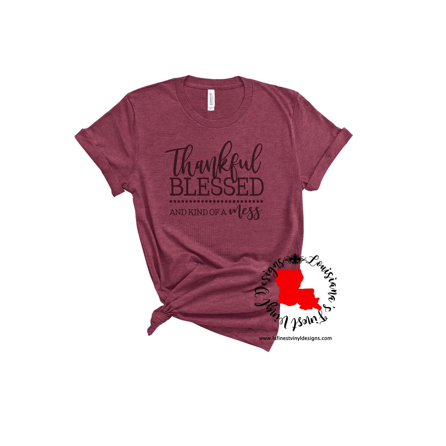 Thankful Blessed & Kind of A Mess Tee