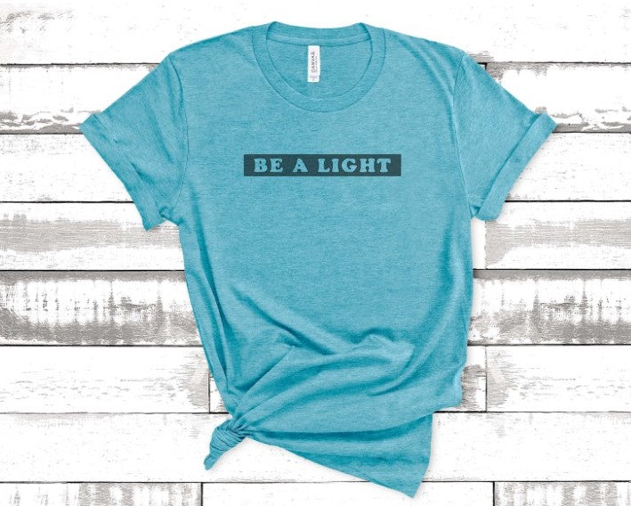 Be a Light Tee