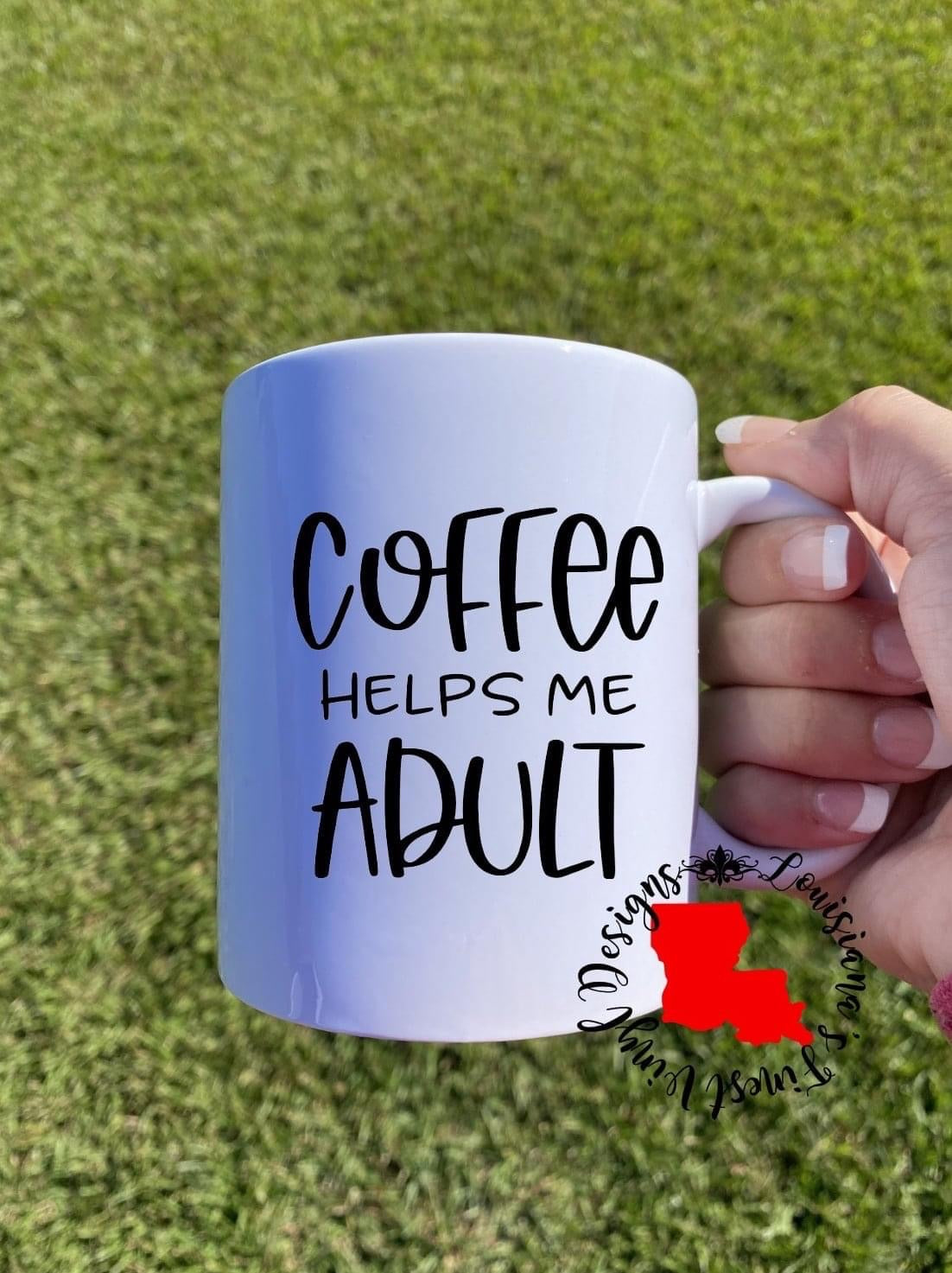 Coffee Helps Me Adult Coffee Mug