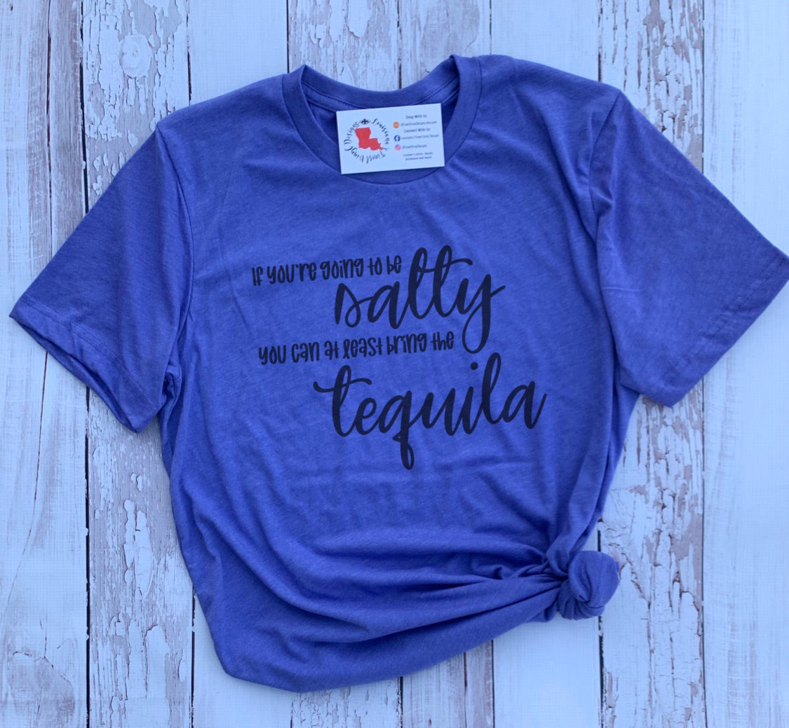 At Least Bring Tequila Tee